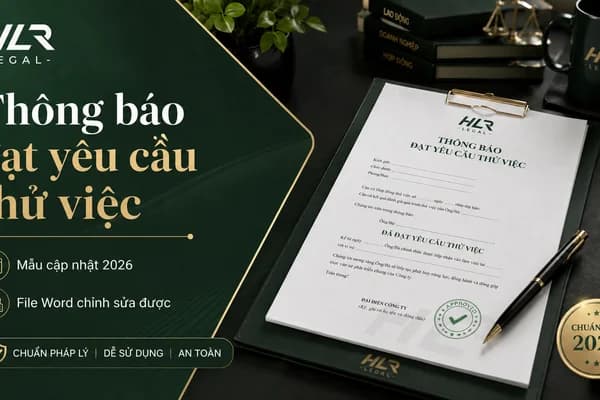 Mẫu Thông Báo Đạt Yêu Cầu Thử Việc Mới Nhất 2026 | HLR Legal Đà Nẵng