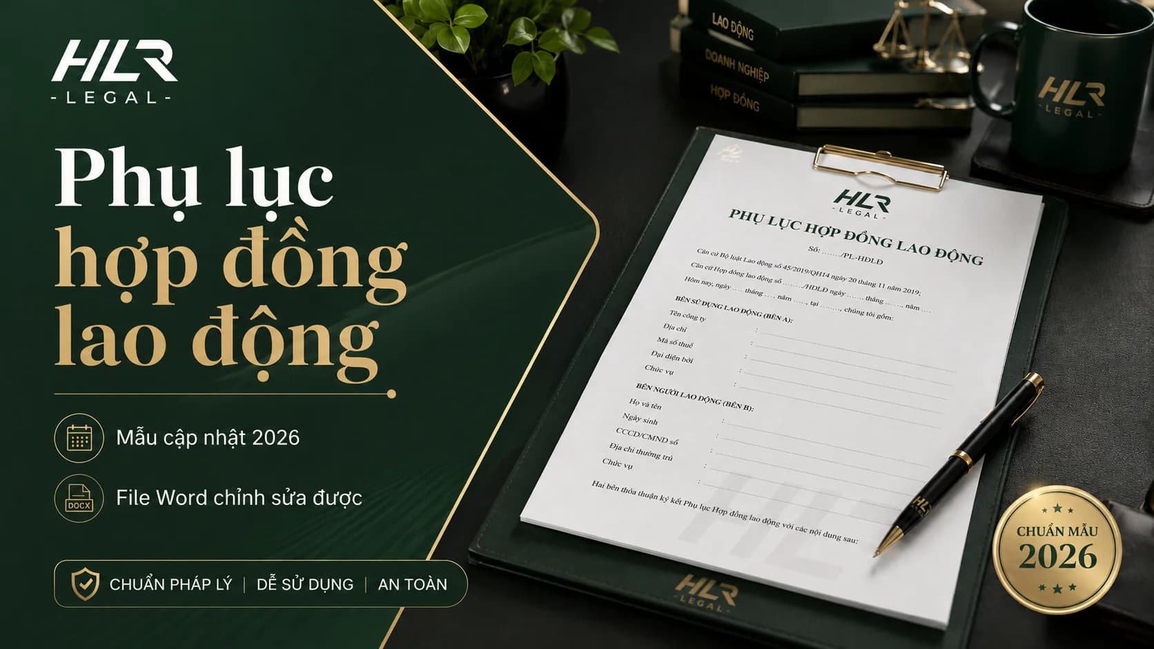 Mẫu Phụ Lục Hợp Đồng Lao Động Mới Nhất 2026 | HLR Legal Đà Nẵng
